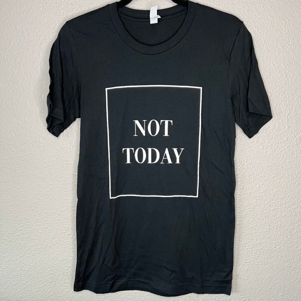 Not Today Black Graphic Tee Short Sleeve Crew Neck Womens Cotton Basic T-Shirt
